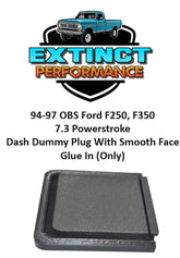 94-97 Ford 7.3 Diesel Dash Dummy Plug Replacement w/Textured Face Glue-In Only