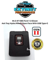 94-97 OBS Ford 7.3 F250, F350 Open Face Ash tray Hydra Mount Type-C Port