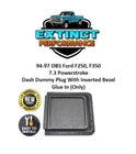 94-97 Ford 7.3 Diesel Dash Dummy Plug Replacement w/Matching Bezel Glue-In Only