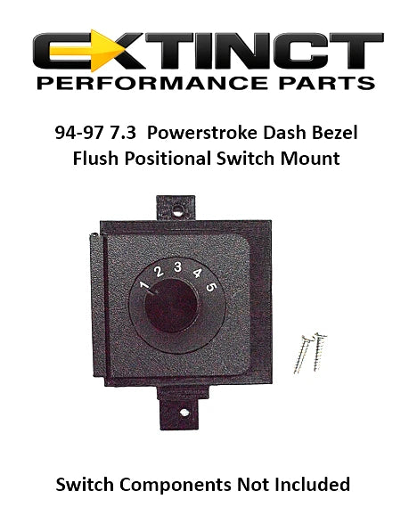 🔥94-97 7.3 Power Stroke Dash Bezel Flush Positional Switch Mount